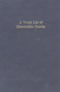 A World List of Mammalian Species 1