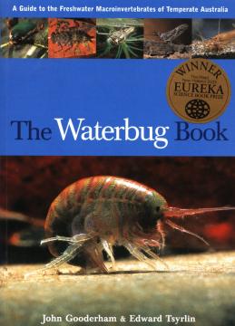 The Waterbug Book: A Guide to the Freshwater Macroinvertebrates of Temperate Australia 1