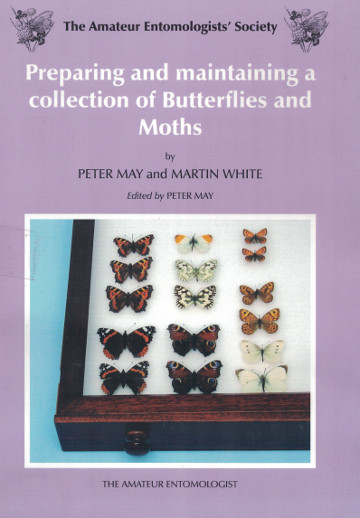 Preparing & Maintaining a Collection of Butterflies & Moths 1