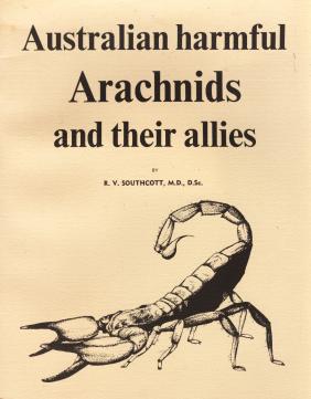 Australian Harmful Arachnids and their Allies 1