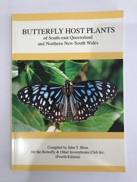 Butterfly Host Plants of South-East Queensland and Northern New South Wales (4th edition) 1