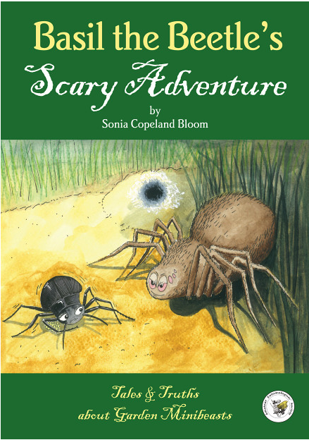Basil the Beetle's Scary Adventure: Tales and Truths About Garden Minibeasts 1